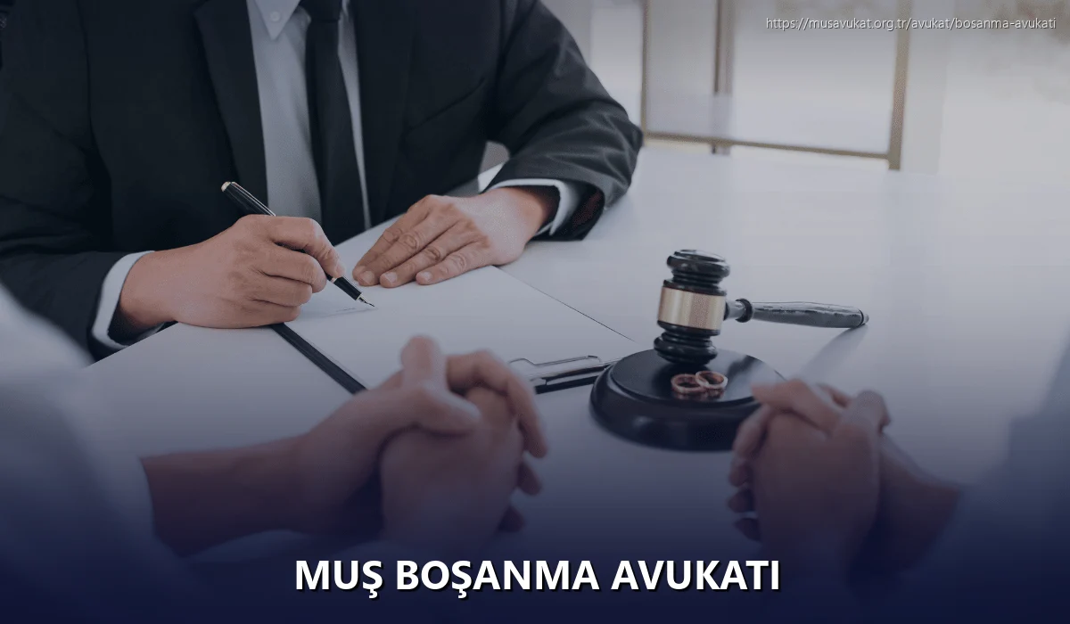 Muş Boşanma Avukatı