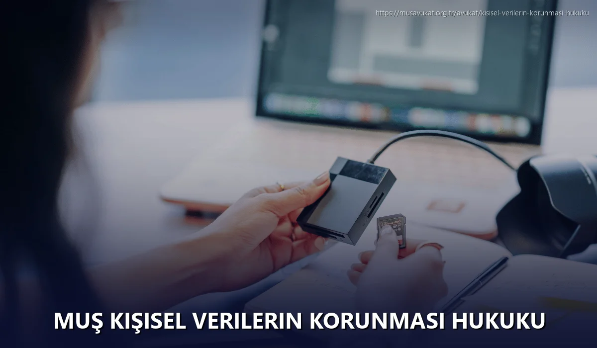 Muş Kişisel Verilerin Korunması Hukuku