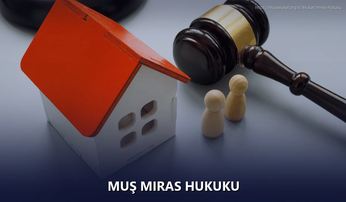 Muş Miras Hukuku